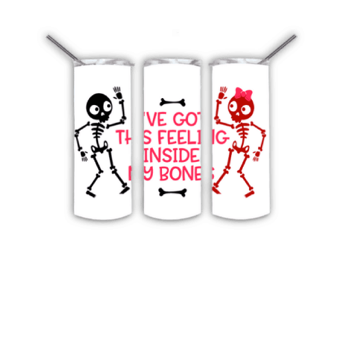 I have got the feelings inside my bones 20 oz skinny tumbler I have got the feelings inside my bones 20 oz skinny tumbler