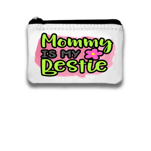 Mommy is my bestie Coin Purse to keep your change in small purse, Customized Purse, Coin purse wallet, Custom Pouch with zipper, Friend Gift