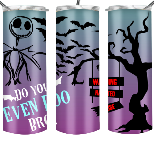 Do you even boo bro 20 oz Skinny Tumbler for Halloween, Warning Haunted House, Flying Bats on Tumbler Do you even boo bro 20 oz Skinny Tumbler for Halloween, Warning Haunted House, Flying Bats on Tumbler