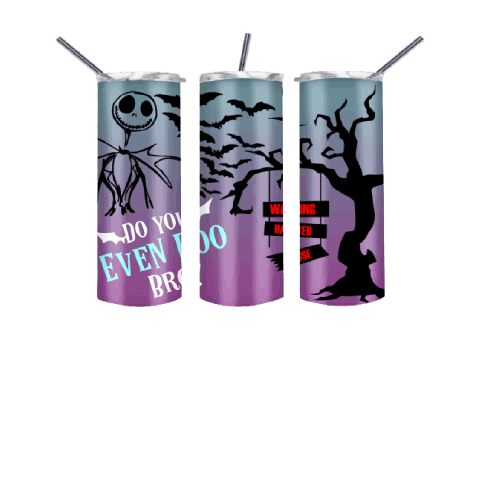 Do you even boo bro 20 oz Skinny Tumbler for Halloween, Warning Haunted House, Flying Bats on Tumbler