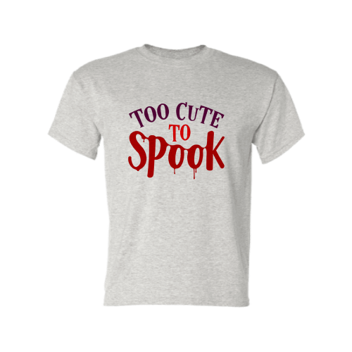 Too Cute to Spook Ash Color T-shirt For Adult, Blood dripping on Shirt, Halloween Shirt for Her