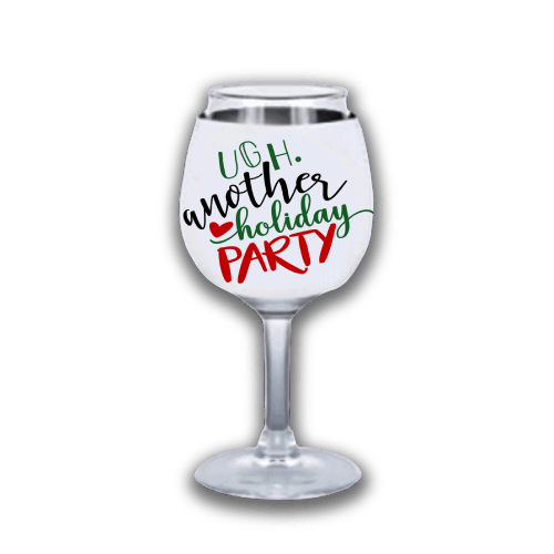 Ugh another holiday party wine glass chiller for Christmas, Gift for mom, Gift for her, Wine Glass Holder, Wine Glass Insulator, Sleeve for Wine Glass