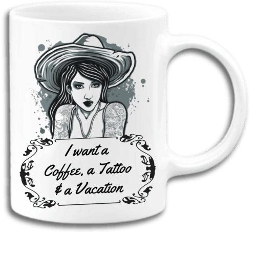 I want a coffee a tattoo and a vaction coffee mug, Vacation Mug, Cool Mugs, Travel Mug, Coffee mug for girl I want a coffee a tattoo and a vaction coffee mug, Vacation Mug, Cool Mugs, Travel Mug, Coffee mug for girl